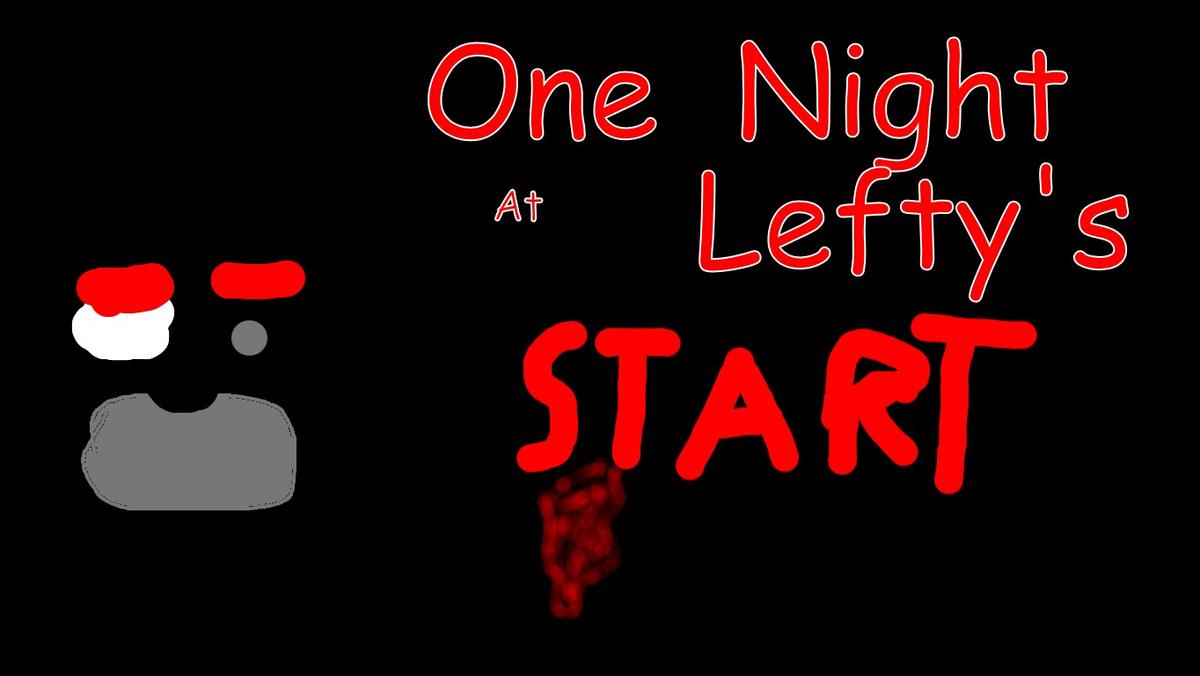 One Night At Lefty's