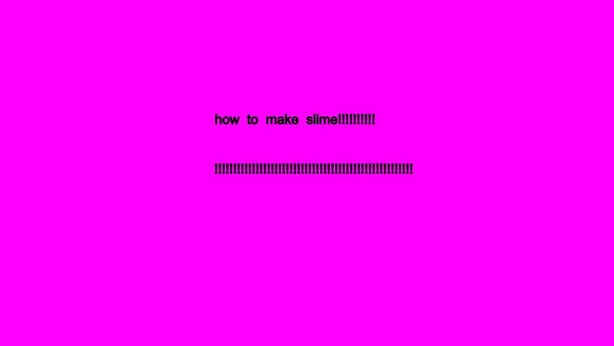 HOw TOo make slime