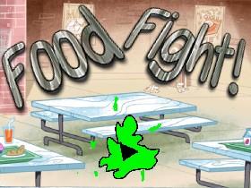 FOOD FIGHT! 1