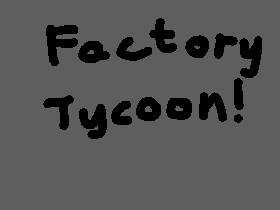 Factory Tycoon