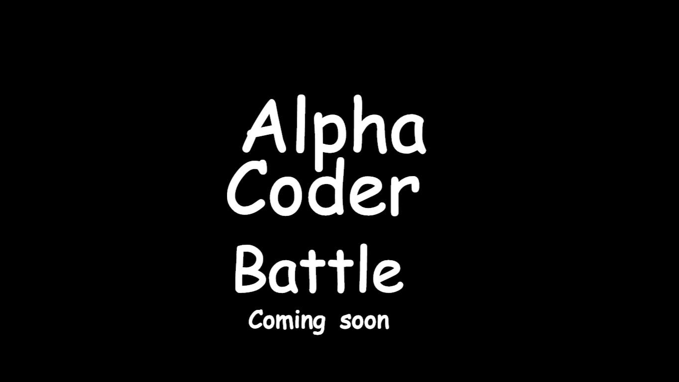 Alpha coder battle trailer