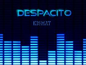 Despacito (finished) 1