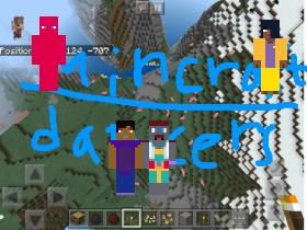 Mincraft dancers.