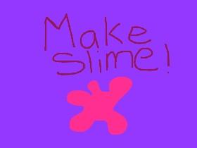 Make Slime 1