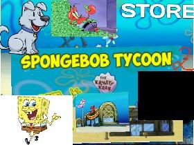 spongebob tycoon2.0 1