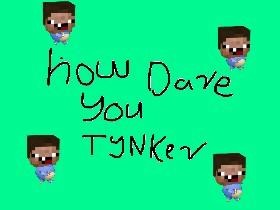 Tynker is a Noob