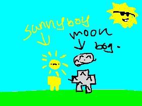 Sunny Boy and Moon Boy