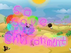 Save the environment!