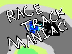 Race Track Maniac