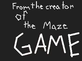 The Maze Game 2!