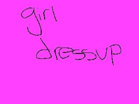 Girl Dressup!