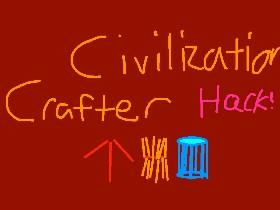 Civilization Crafter 3.0 Hacked