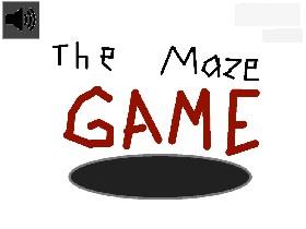 The Maze Game!  1 1