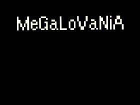 MeGaLoVaNiA Music!  2