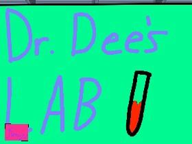 Dr. Dee BETA 1