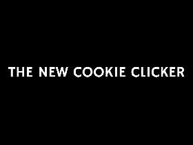 The new Cookie Clicker 1 1