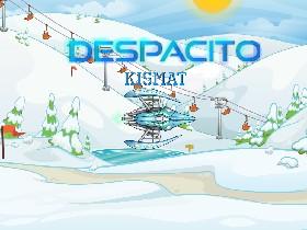 Despacito BEST SONG EVER 1