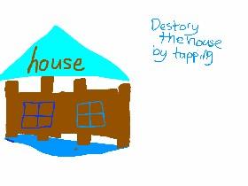 house destory