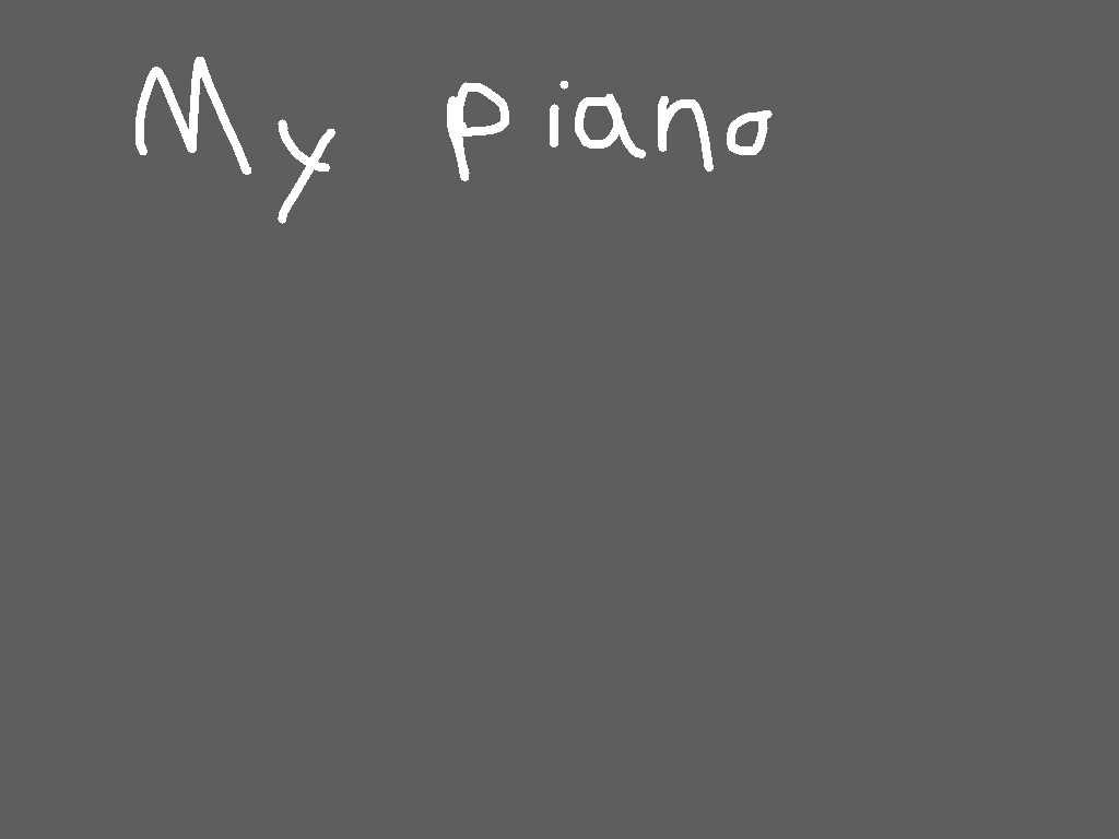 My Piano