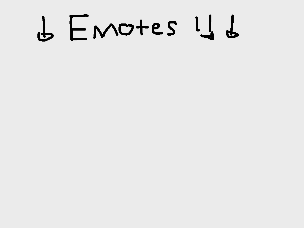 My Emotes!