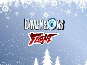 Dimensions Fight ⛄️❄️☃️ 1