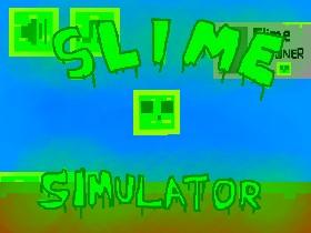 Slime Simulator 1