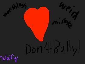 Don’t Bully!