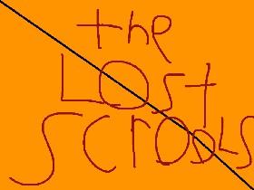 the lost scrolls