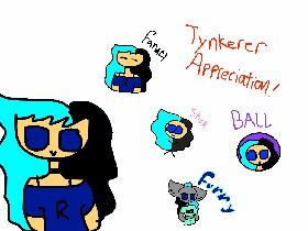 Tynkerer Appreciation