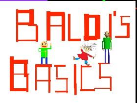 Baldi's Basics 1 1 MyVersion