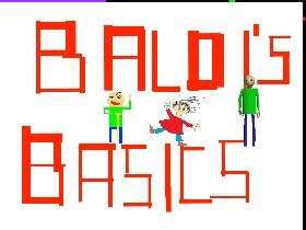 Baldi's Basics 1