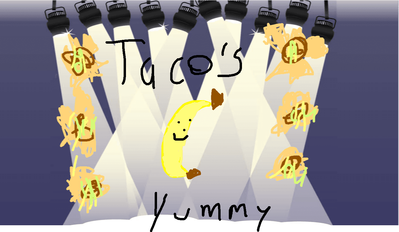 TACOS AND BANNANA