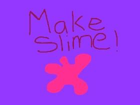 Make Slime 1