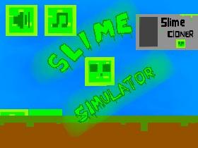 Slime Simulator 1 1