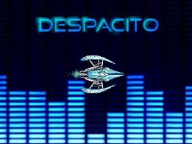 Despacito BEST SONG EVER 1