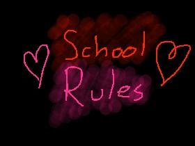 School Rules!