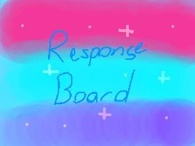 Response Board