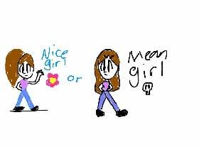 mean girl or nice girl