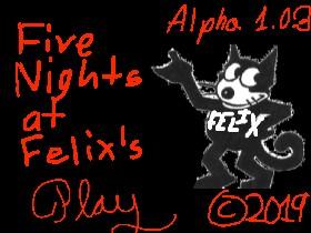 Five Nights at Felix’s 1