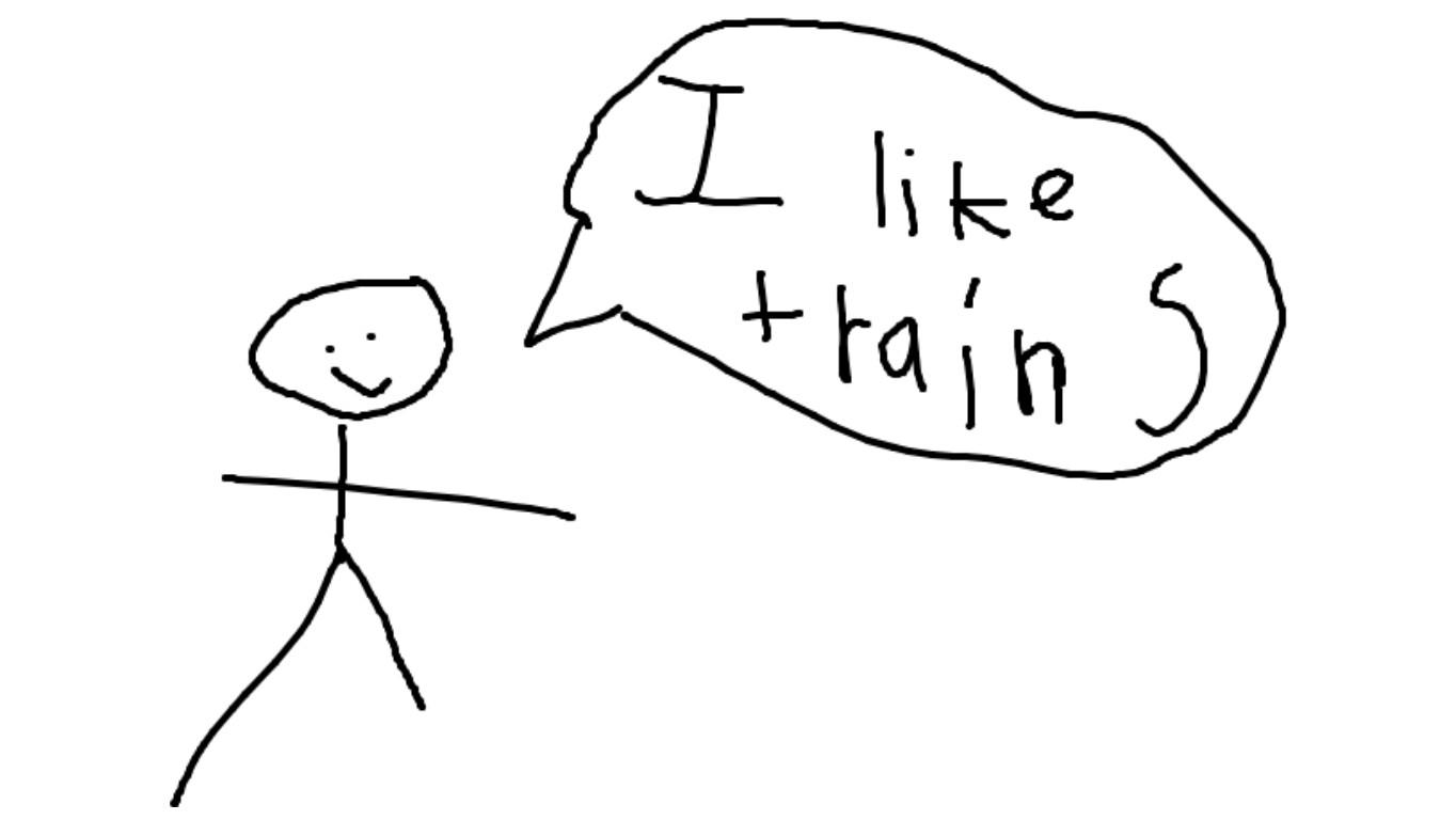 I like trains