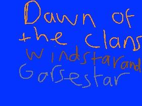 windstar and gorsestar dawn of the clans