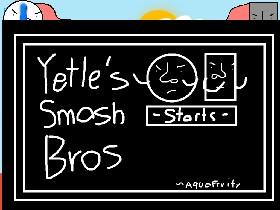 Yetles Smash Bros 1