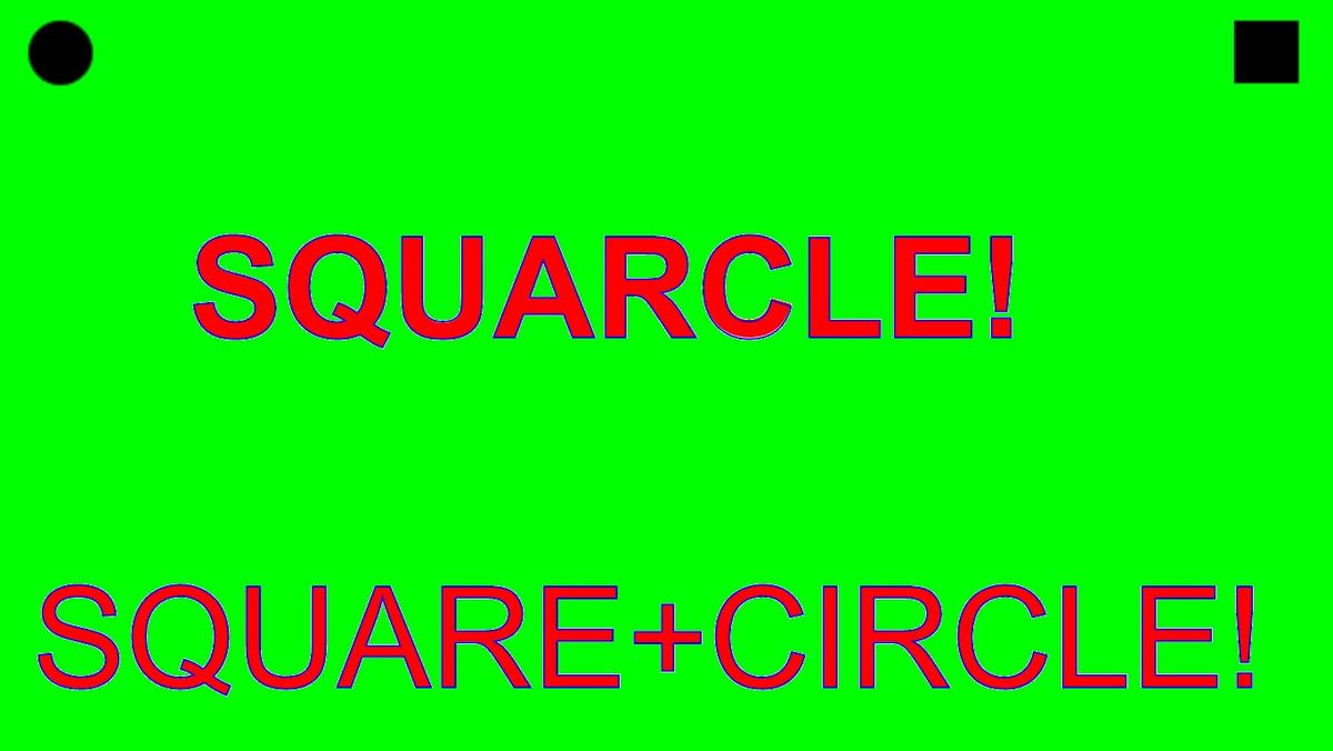 Squarcle (Square+Circle)