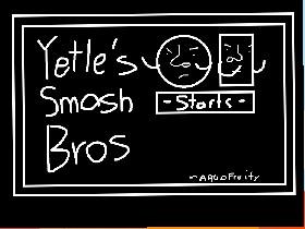 Yetles Smash Bros 1