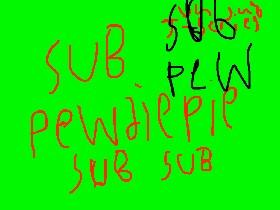 sub pewdiepie pls