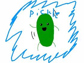 My pickle