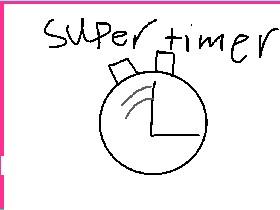 SUPER TIMER 1