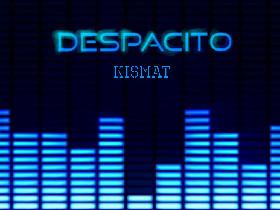 Despacito (finished)