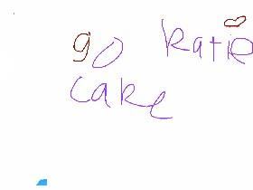 Go Katie cake.