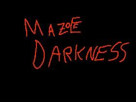 Maze of Darkness